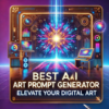 Unlock Creativity: Find the Best AI Art Prompt Generator for Stunning Digital Art